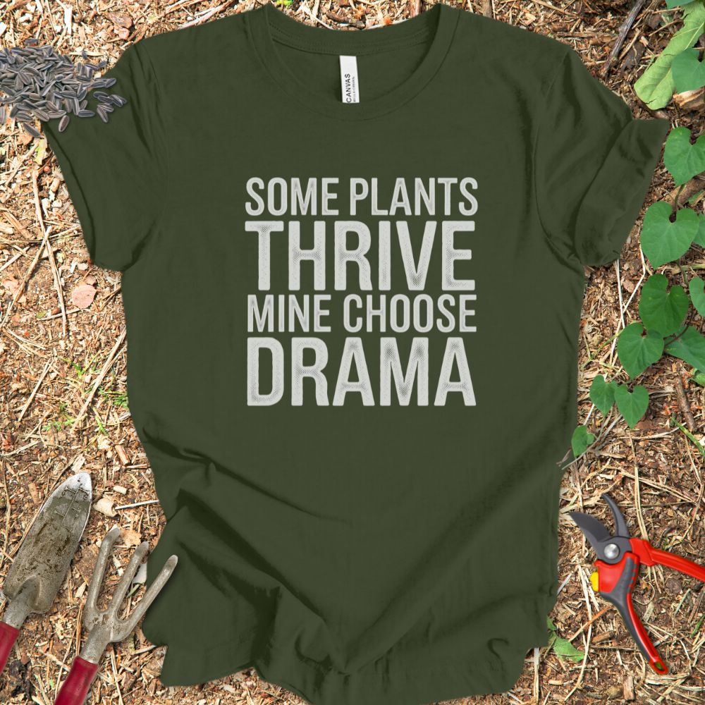 Printify T-Shirt Mine Chose Drama