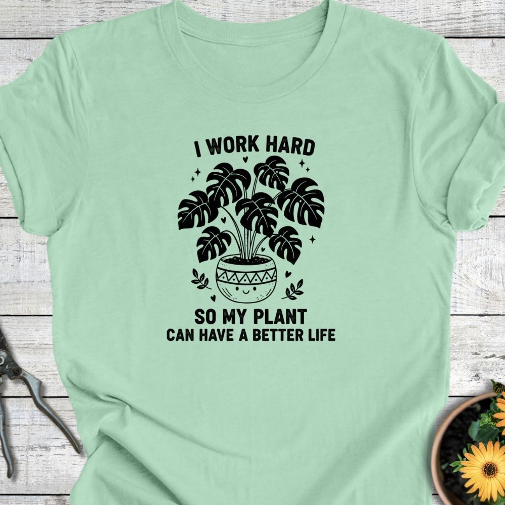 Printify T-Shirt Mint / S Better Life For My Plant T-Shirt