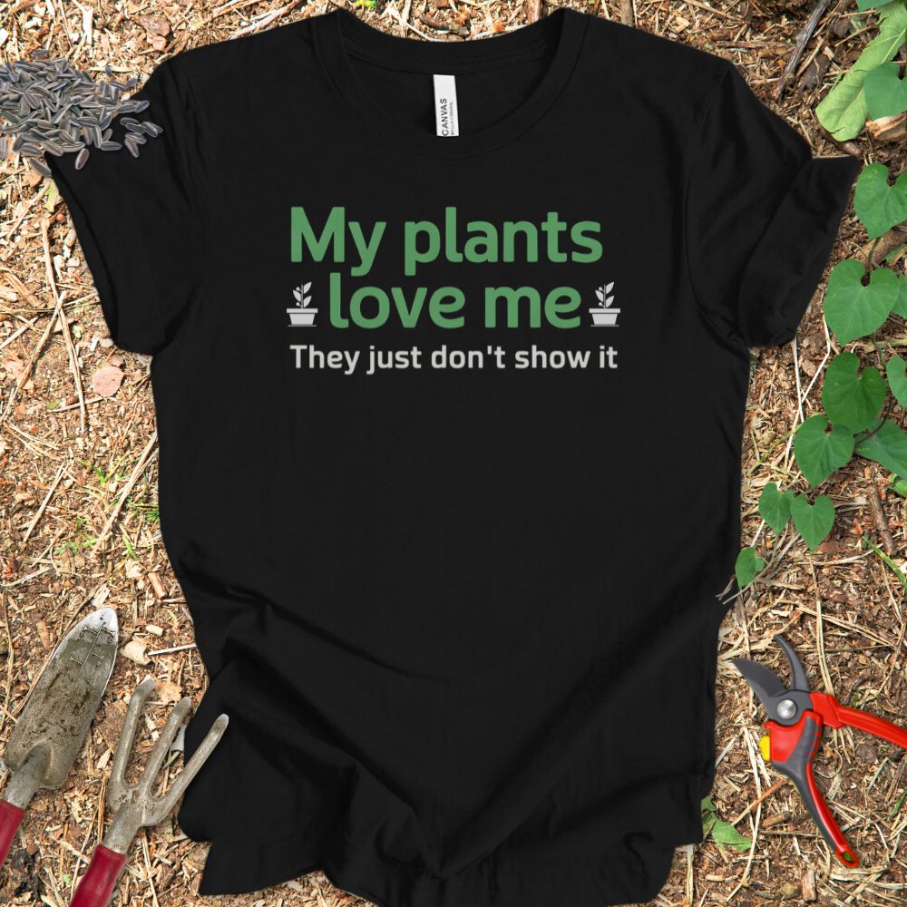 Printify T-Shirt My Plants Love Me