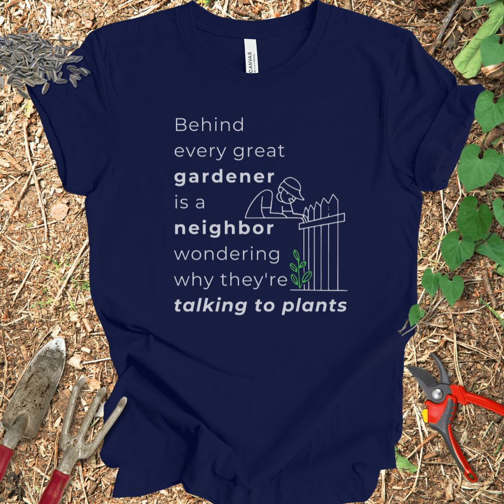 Printify T-Shirt Navy / S Behind Every Gardener