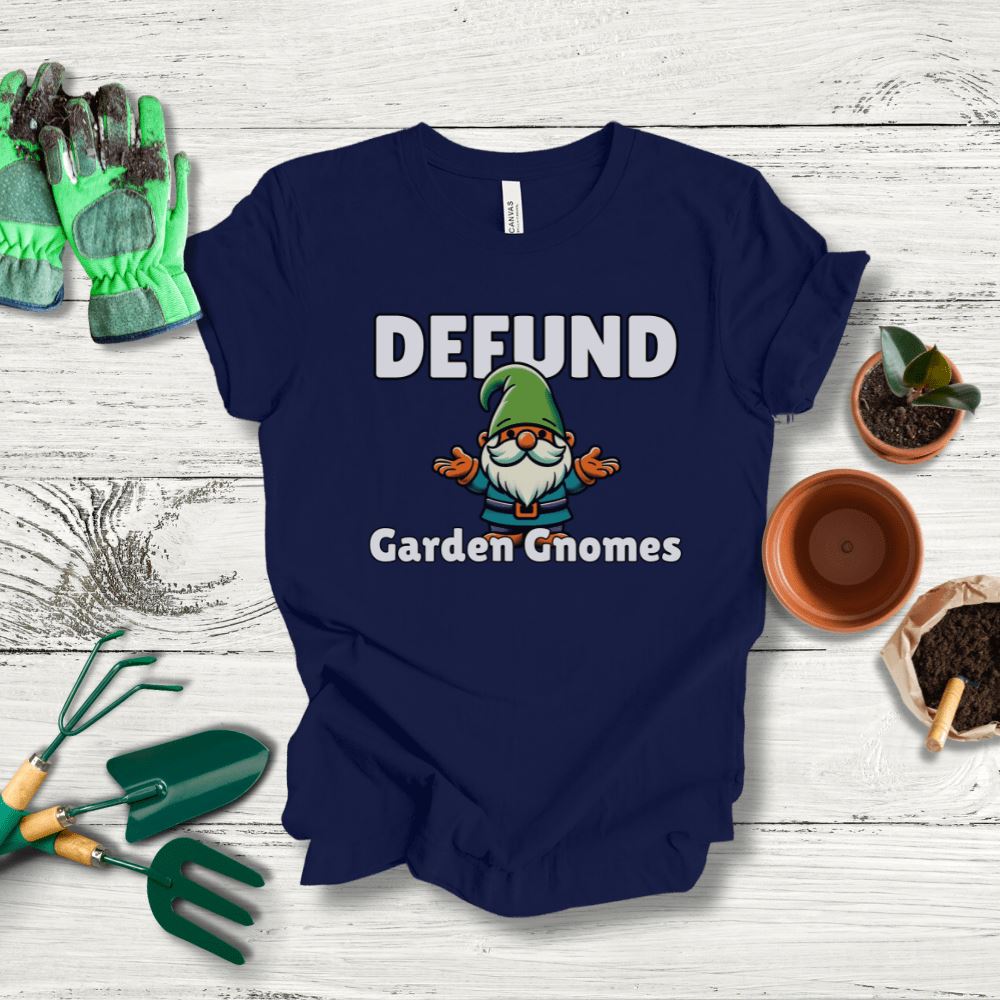 Printify T-Shirt Navy / S Defund Garden Gnomes T-Shirt