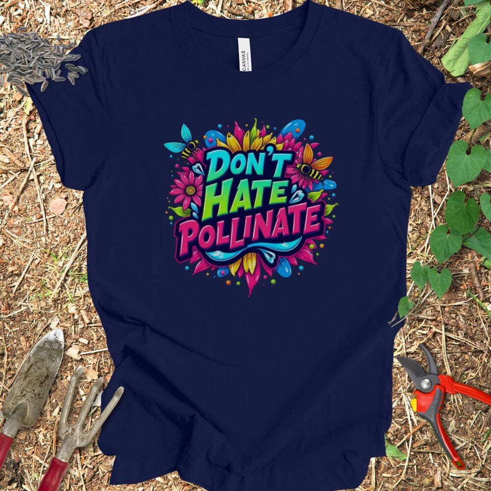 Printify T-Shirt Navy / S Don't Hate Pollinate