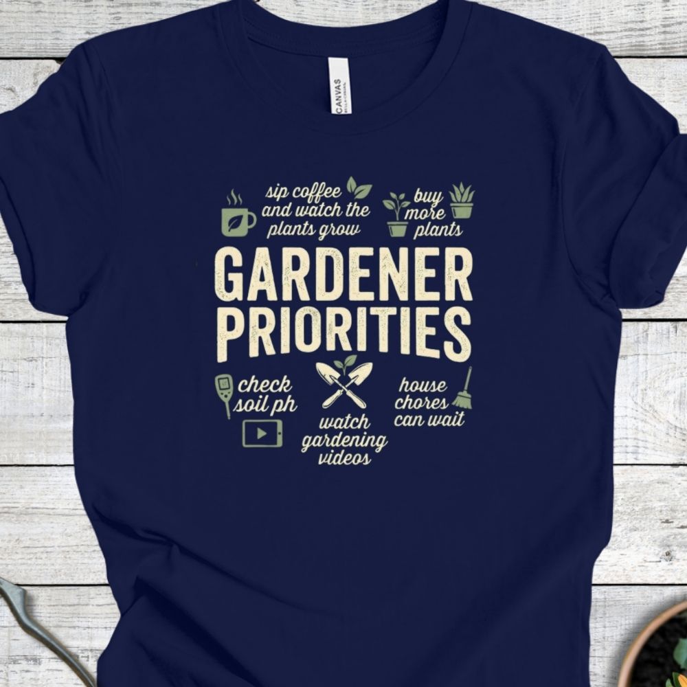 Printify T-Shirt Navy / S Gardener Priorities T-Shirt