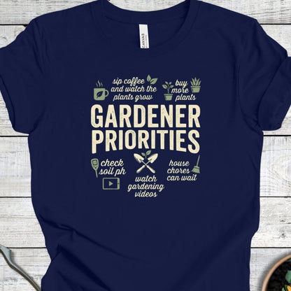 Printify T-Shirt Navy / S Gardener Priorities T-Shirt