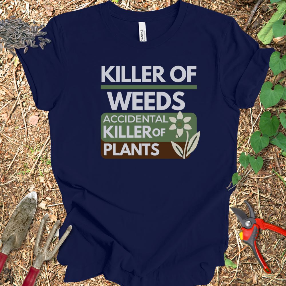 Printify T-Shirt Navy / S Killer Of Weeds