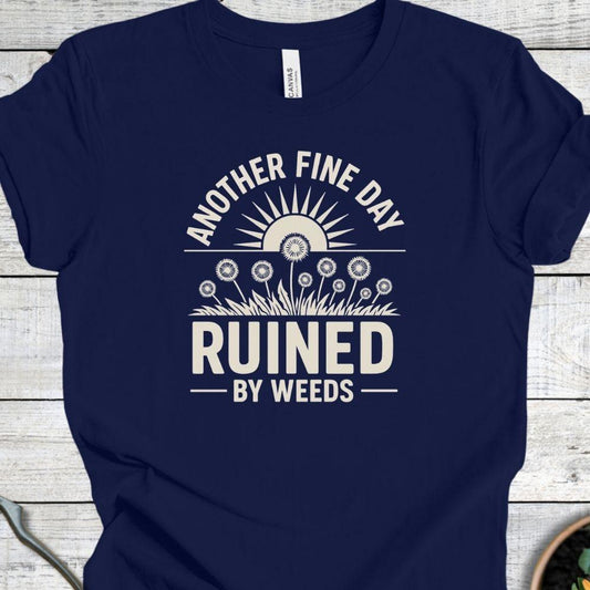 Printify T-Shirt Navy / S Ruined By Weeds