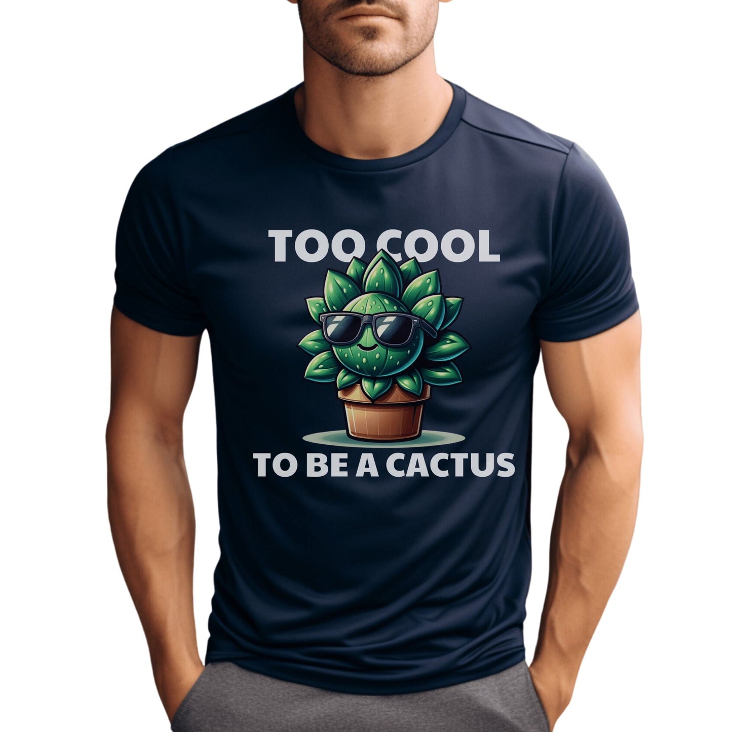 Printify T-Shirt Navy / S Too Cool To Be A Cactus T-Shirt