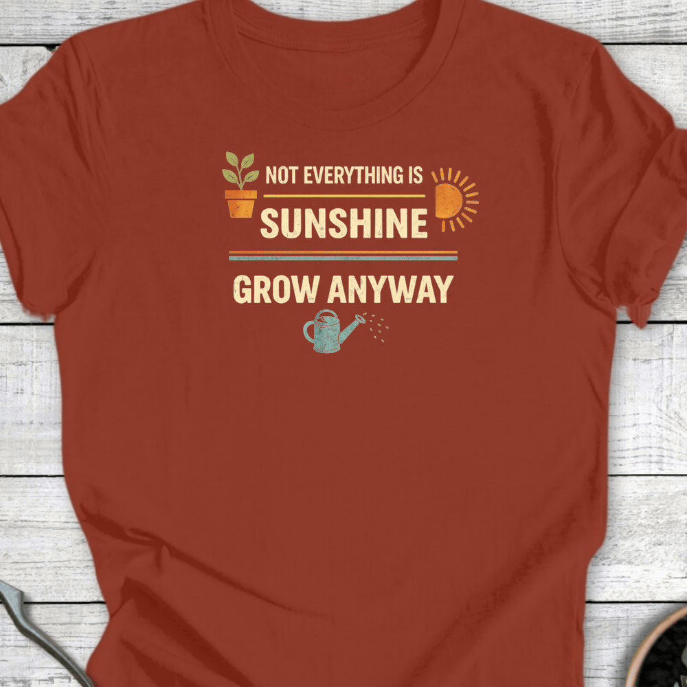 Printify T-Shirt Rust / S Grow Anyway T-Shirt