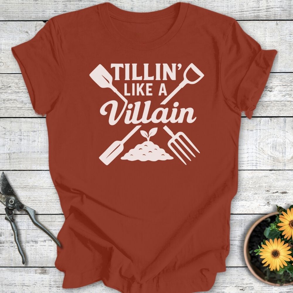 Printify T-Shirt Rust / S Tillin' Like a Villian