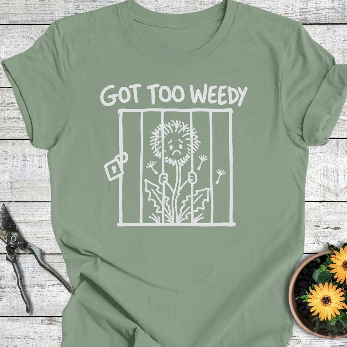 Printify T-Shirt Sage / S Too Weedy T-Shirt