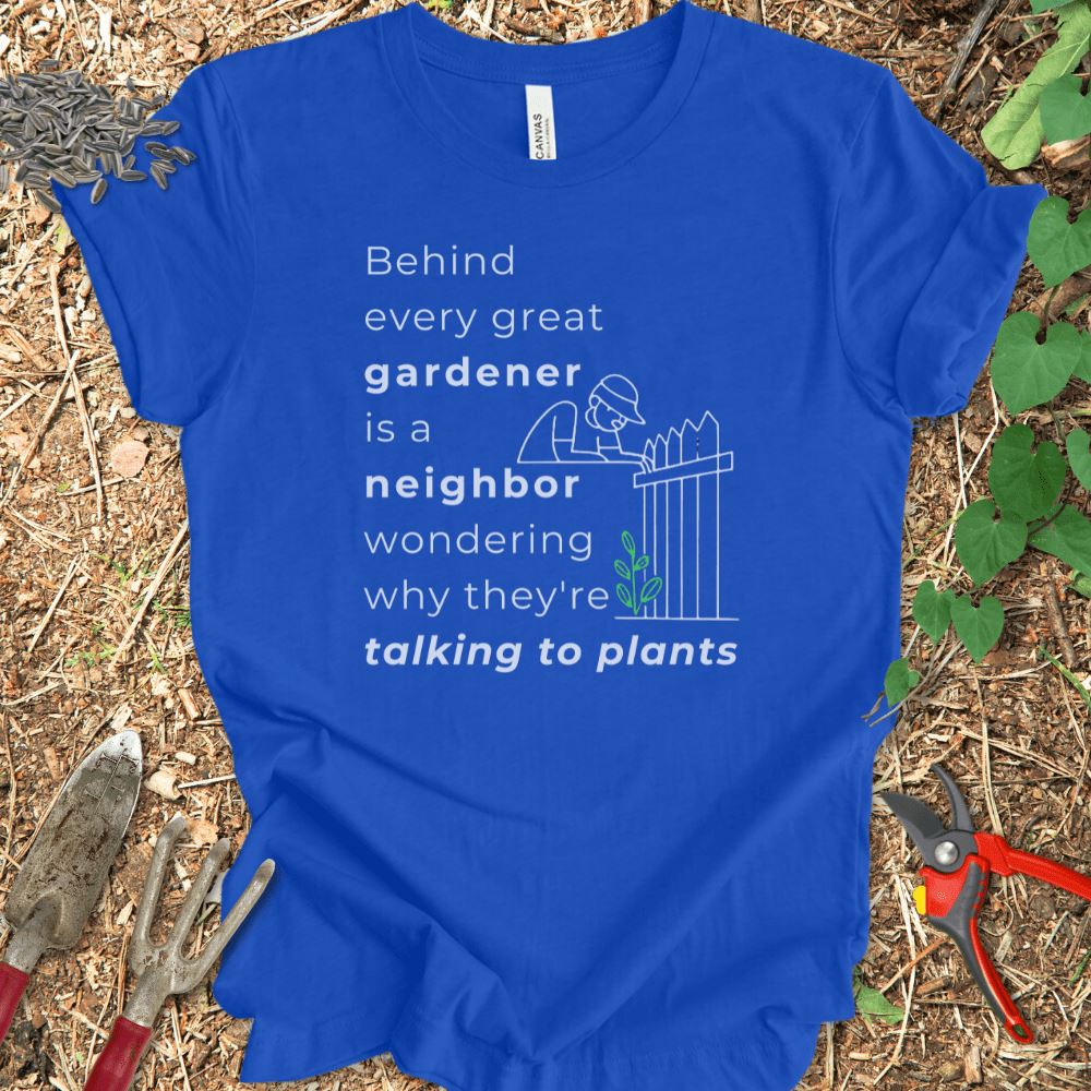 Printify T-Shirt True Royal / S Behind Every Gardener