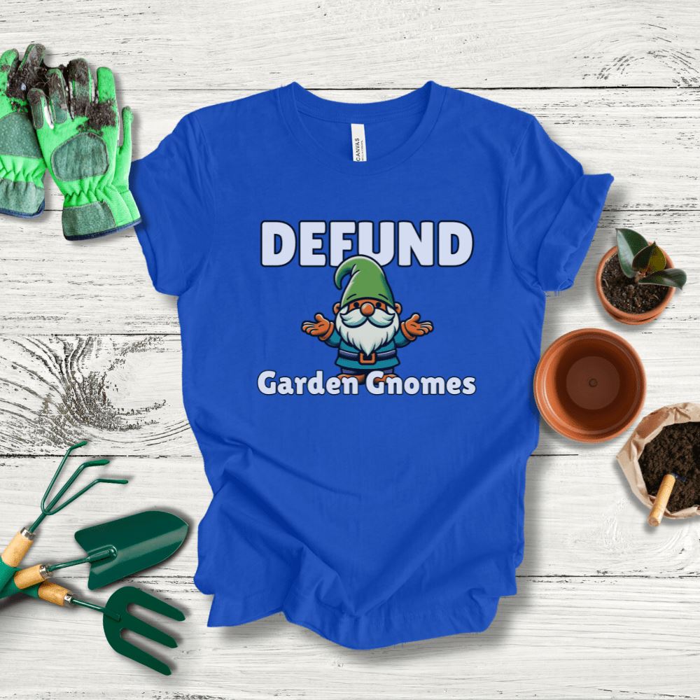 Printify T-Shirt True Royal / S Defund Garden Gnomes T-Shirt