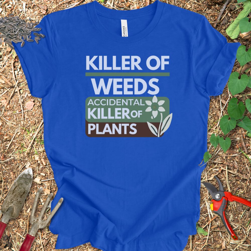 Printify T-Shirt True Royal / S Killer Of Weeds