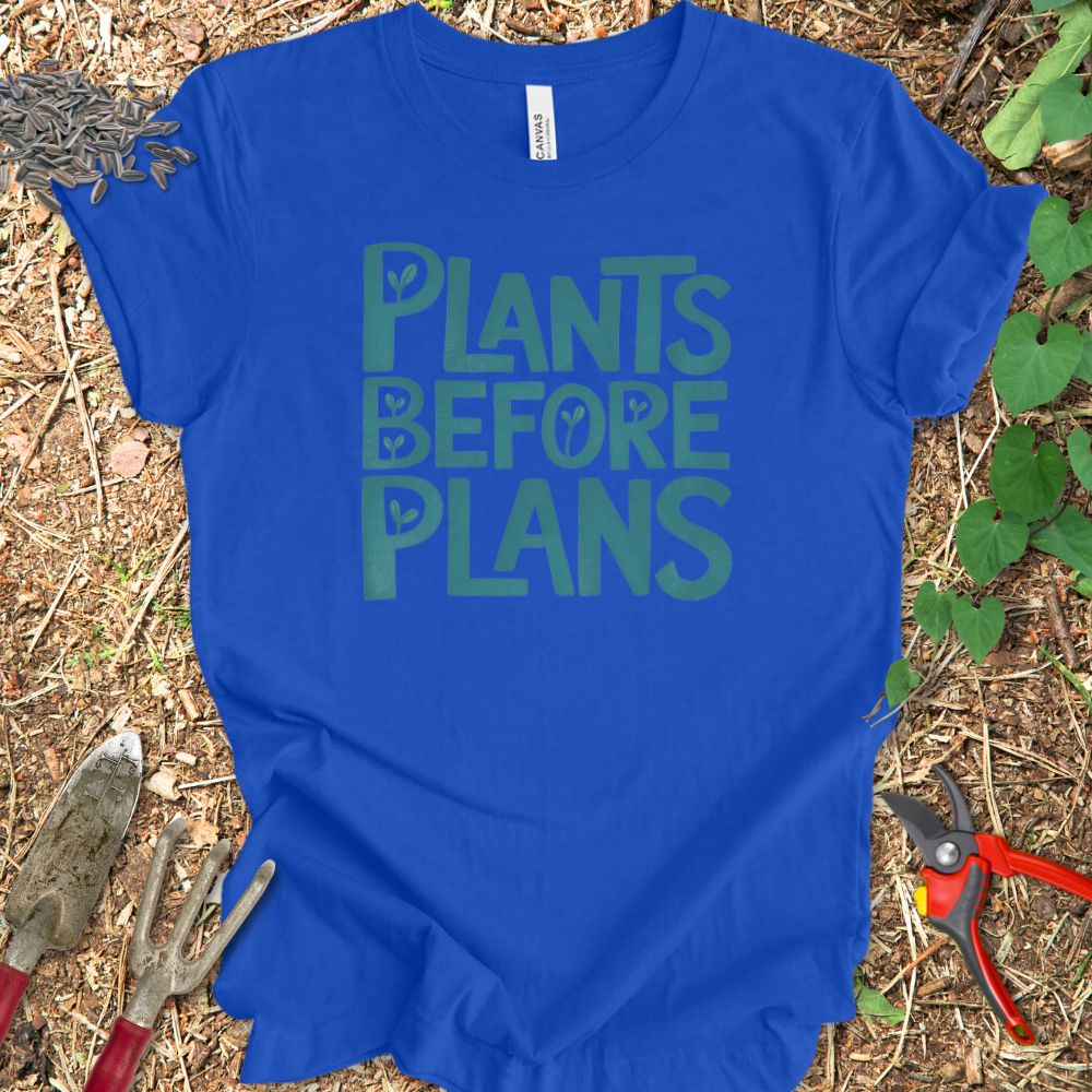 Printify T-Shirt True Royal / S Plants Before Plans