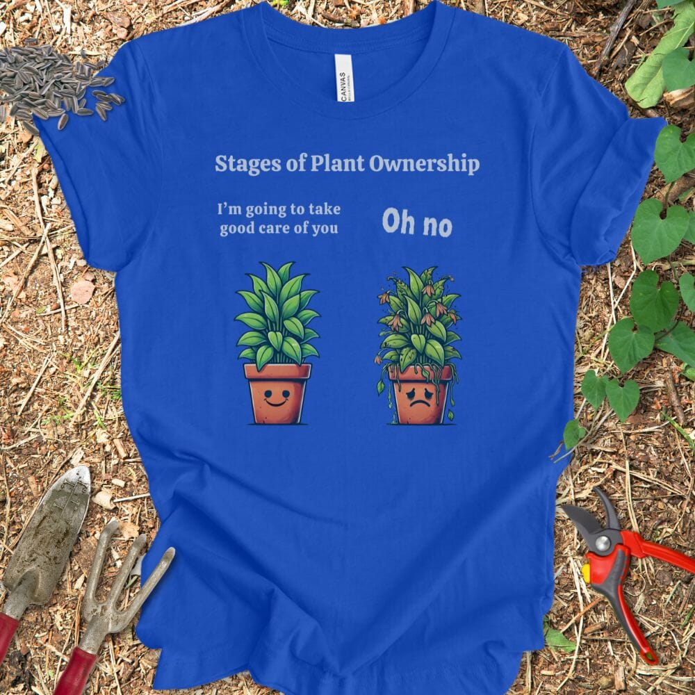 Printify T-Shirt True Royal / S Stages of Plant Ownership