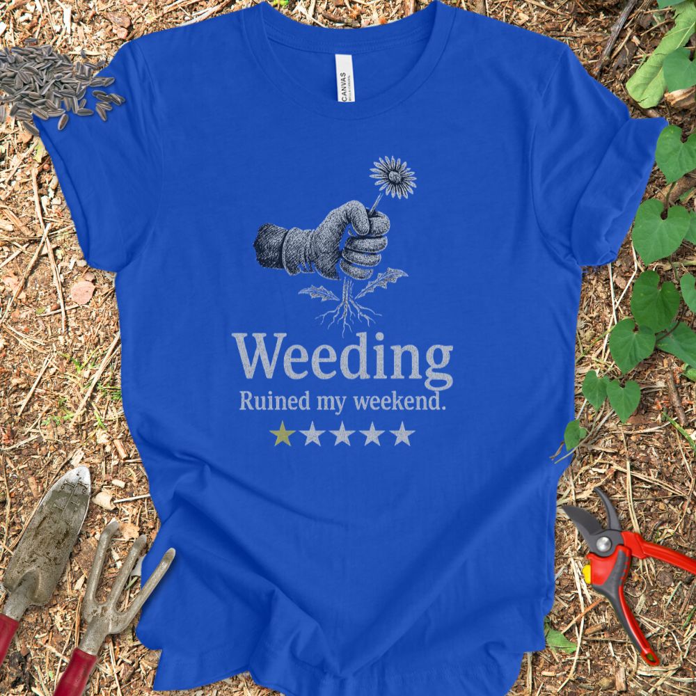 Printify T-Shirt True Royal / S Weeding Ruined My Weekend