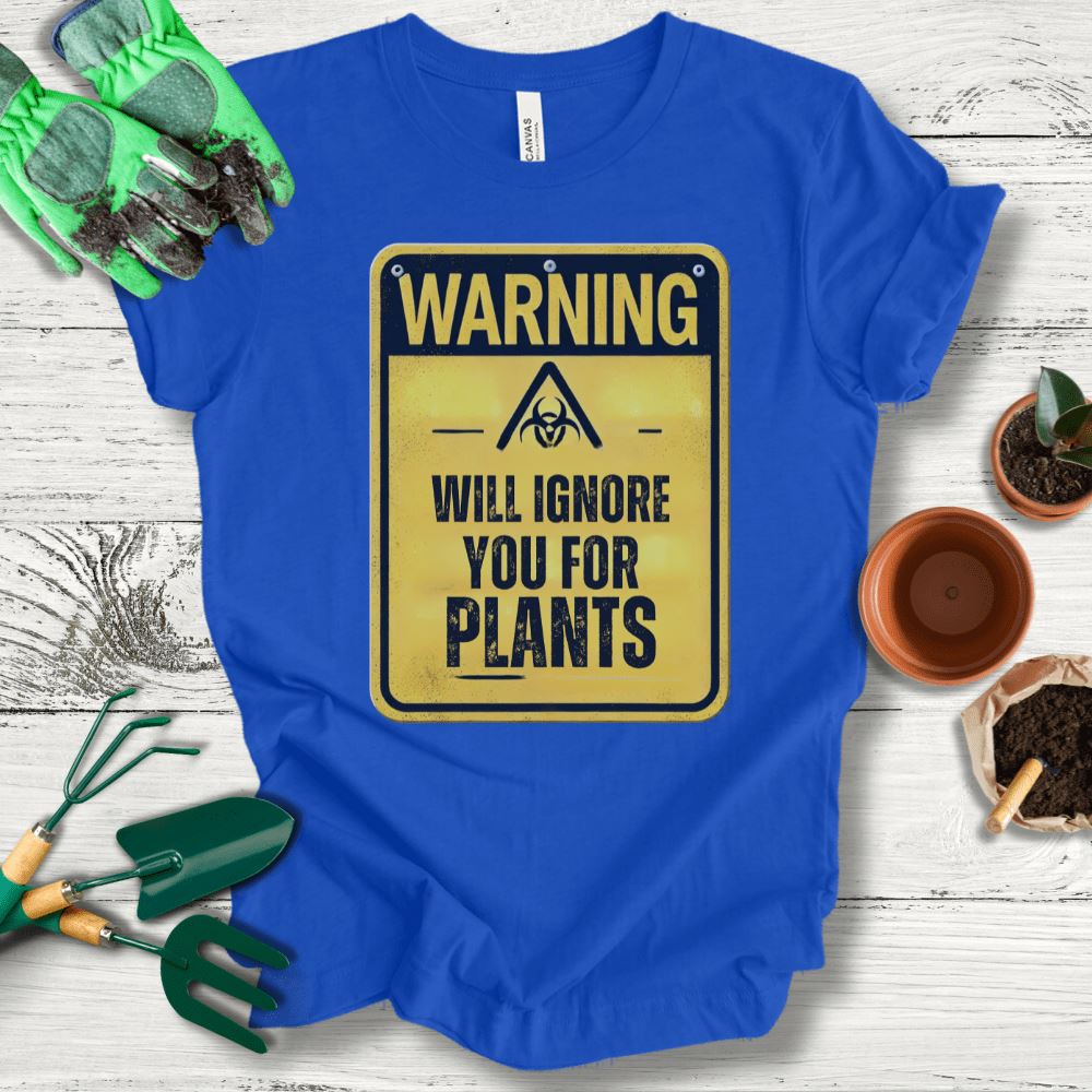 Printify T-Shirt True Royal / S Will Ignore You For Plants