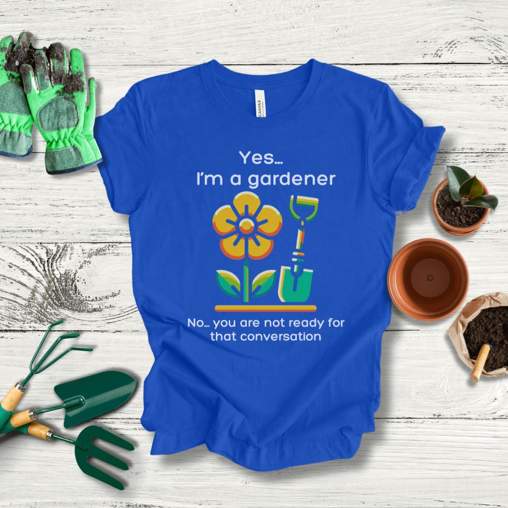 Printify T-Shirt True Royal / S Yes I'm A Gardener T-Shirt